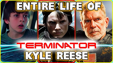 Entire Life Of  Kyle Reese In Terminator Franchise - Explored - Covering Movies, Comics And Novella!