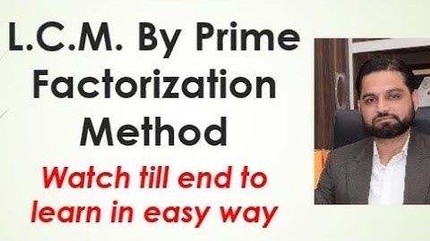 L.C.M. - Prime Factorization Method Class 10 Ex 1.2 Q2 and Q3