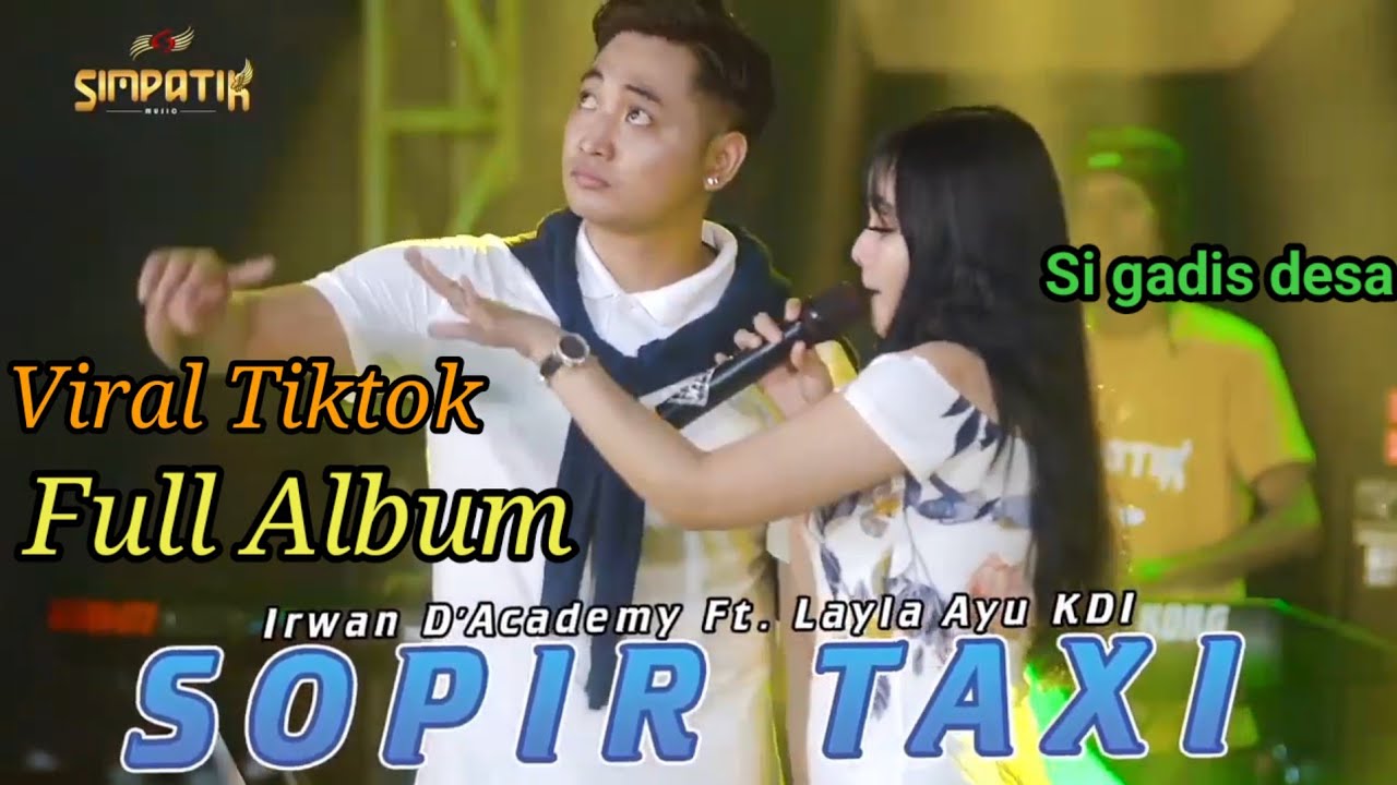 VIRAL TIKTOK!!! SOPIR TAXI DAN SI GADIS DESA || IRWAN D' ACADEMY DAN LAYLA AYU KDI