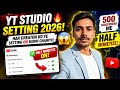 YT Studio Setting  2026 🔥 Har Creator Ko Ye Setting On Karni Chahiye Half monetize aur earning rules