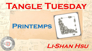 Tangle Tuesday 禪繞圖樣~Printemps / Zentangle / 禪繞畫 / 禅绕画 / ゼンタングル
