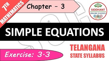 EXERCISE 3.3| TS-CLASS 7TH-MATHS-CHAPTER 3-SIMPLE EQUATIONS ||