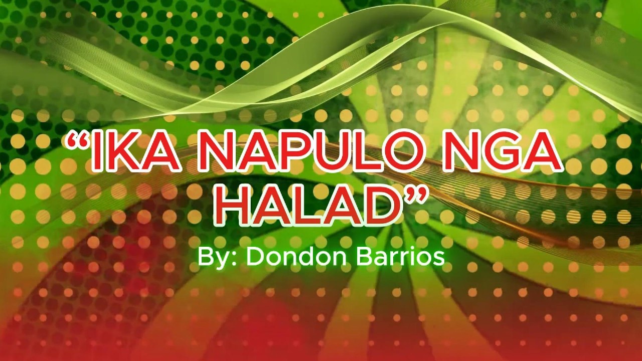 “IKA NAPULO NGA HALAD”