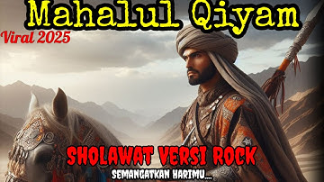 Sholawat Nabi Versi Rock‼️MAHALUL QIYAM Viral 2025 ‼️