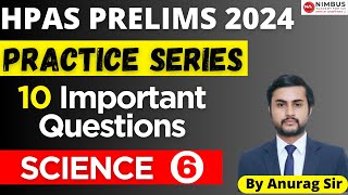 HPAS PRELIMS 2024 | PRACTICE SERIES | SCIENCE & TECH (CLASS-6) | Nimbus Academy #hpas screenshot 1