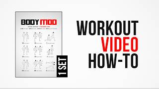 Body Mod Workout How-To One Set By