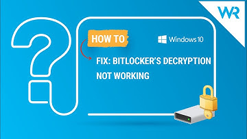 FIX: BitLocker’s decryption not working