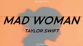 Taylor Swift - mad woman (Lyrics)