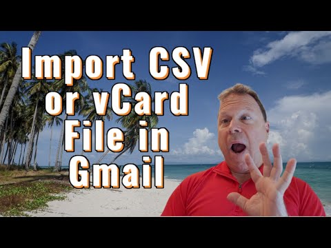 How To Import vCard And CSV Files Into Gmail Contacts