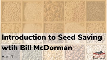 Introduction to Seed Saving Part 1