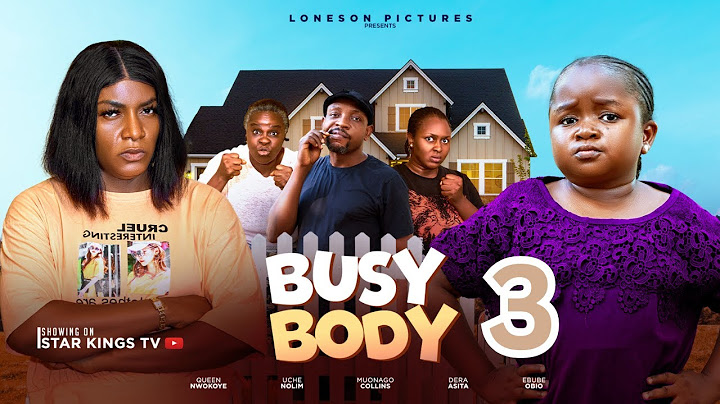 BUSY BODY 3 -  EBUBE OBIO, QUEEN NWOKOYE  - 2025 Latest Nigerian Nollywood Movie