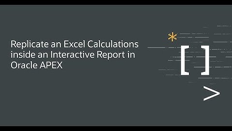 Replicate an Excel Calculations inside an Interactive Report in Oracle APEX