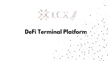 LCX DeFi Terminal explaining it