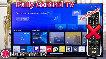 How to Control LG Smart TV without Remote