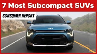 Consumer Reports’ 7 Most Recommended Subcompact SUVs In 2024