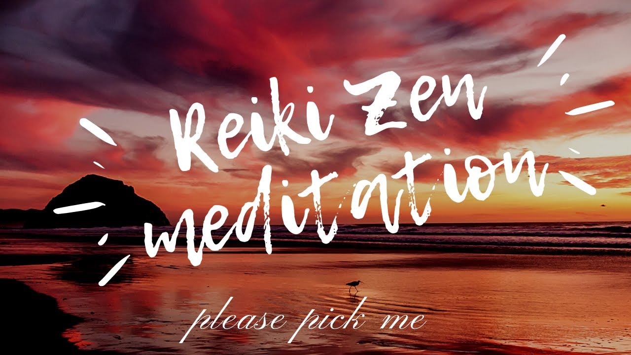 Reiki Zen meditation music YouTube