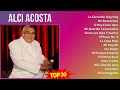 A l c i a c o s t a mix best songs grandes exitos  1990s music  top latin tropical music