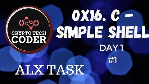 #001 | 0x16. C - Simple Shell  || Day 1 || part 1 || don