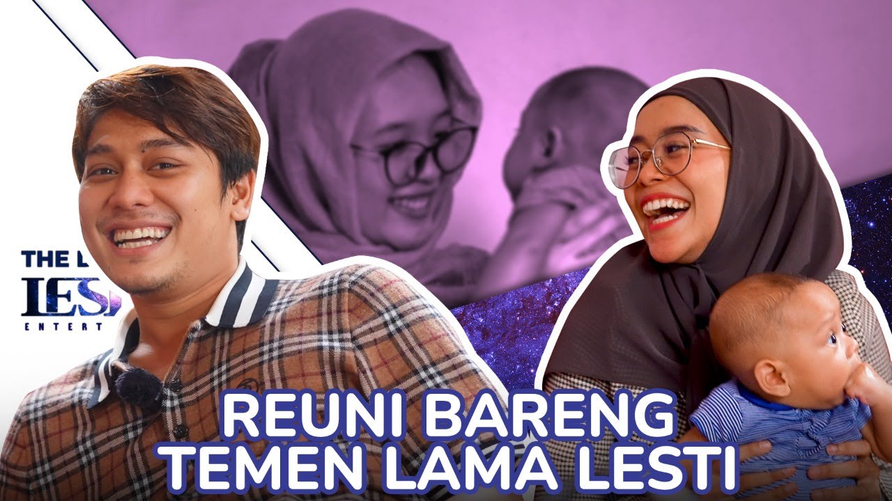 KETEMU SAHABAT PAS MASIH ABG! BONGKAR PACAR PERTAMANYA BUNDA LESTI DI DEPAN PAPA BILLAR?!