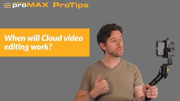 When will Cloud Video Editing work? | ProMAX ProTip 0061