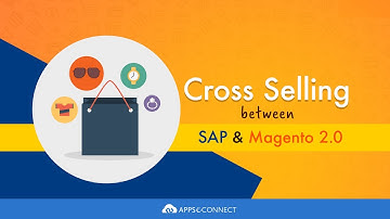 How Cross Selling between SAP ECC and Magento 2 Works?