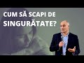 De ce ești singur? | Pastor Vasile Filat