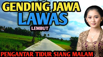 GENDING UYON2 JAWA LAWAS PALING LEMBUT - GENDING KLASIK PENGANTAR TIDUR SIANG MALAM - GENDING JAWA 