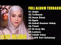 LESTI KEJORA TERBARU 2024 X TRENGDING 2024 | KUMPULAN LAGU LESTI PALING POPULER || Angin || Terkesan