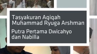Tasyakuran Aqiqah Muhammad Ryuga Arshman (Lagu: Timang-Timang by Ria Angelina)