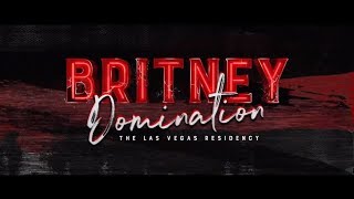 Britney Spears - &quot;Domination&quot; Las Vegas Residency 2019 (Official Commercial)