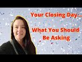 What To Expect On Closing Day as a Buyer- Closing Day Real Estate Closing Process.