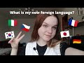 What is my new foreign language? How did I start learning new language by myself?