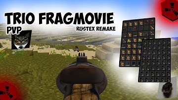 | TRIO FRAGMOVIE | DUO PVP RustexRemake |