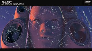 Tom Enzy - No Scrubs (Feat. Kalu) [Extended Mix] Resimi