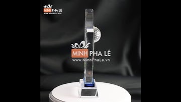 Cúp - Kỷ niệm chương pha lê