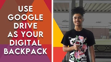 Use Google Drive as Your Digital Backpack