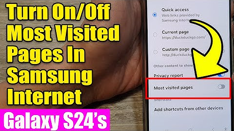 Galaxy S24/S24+/Ultra: How to Turn On/Off Most Visited Pages In Samsung Internet