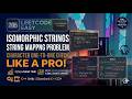 LeetCode #205 Isomorphic Strings 🚀 | Best HashMap Approach in C++ | O(n) Optimal Solution