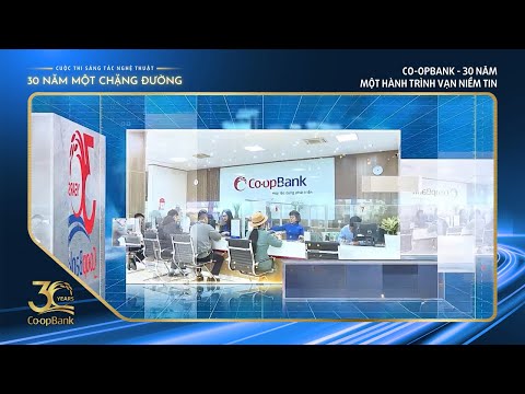 Co-opBank – 30 năm, một hành trình – vạn niềm tin (Co-opBank Chi nhánh Vĩnh Phúc)