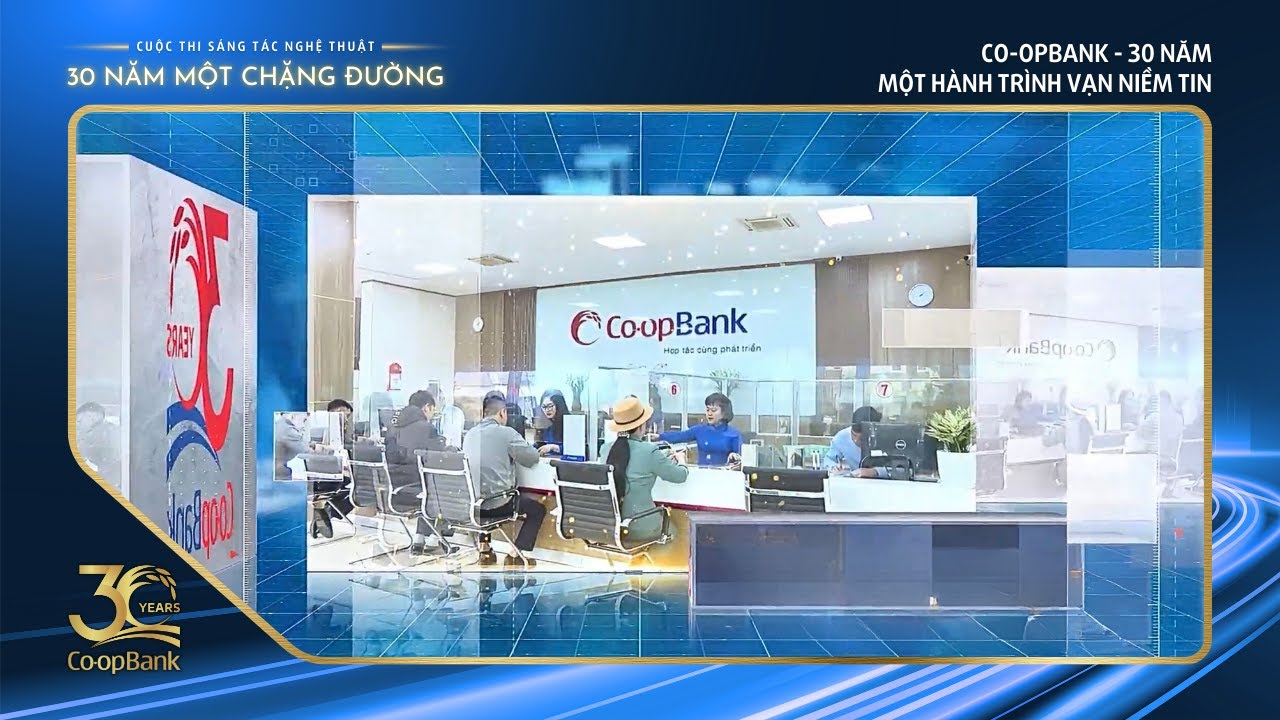 CO-OPBANK - 30 NĂM, MỘT HÀNH TRÌNH - VẠN NIỀM TIN (Co-opBank Chi nhánh Vĩnh Phúc)