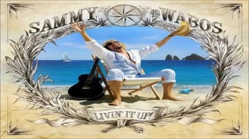 Sammy Hagar & The Wabos - I Love This Bar (2006) HQ