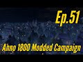 SHADOW OVER GUIVRE Anno 1800 160 Modded Campaign In 2025 Episode 51 SHADOW OVER GUIVRE Anno 1800 160 Modded Campaign In 2025 Episode 51