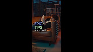 Epic Tips x Galaxy Z Fold5: My hidden assistant | Samsung