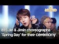 BTS Jin & Jimin choreographs 'Spring Day' for their ceremony