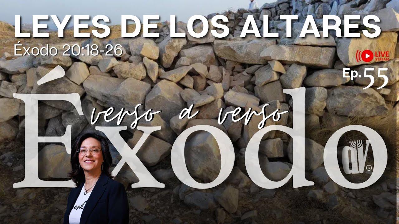 [#55] Las leyes sobre los ALTARES 👈 El estándar de SANTIDAD Éxodo 20:18-26