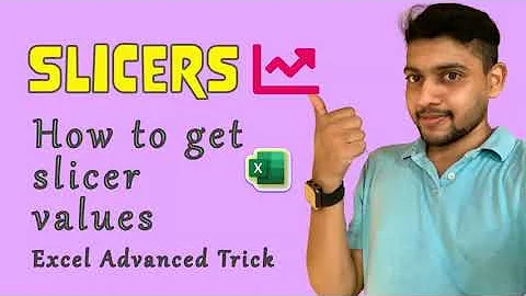 How to Find Slicer value - Excel advanced trick