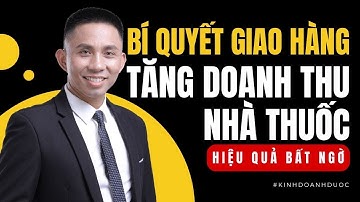 Tại sao quy trình giao hàng này khiến nhà thuốc tăng doanh số cực lớn | Vũ Đức Thuần