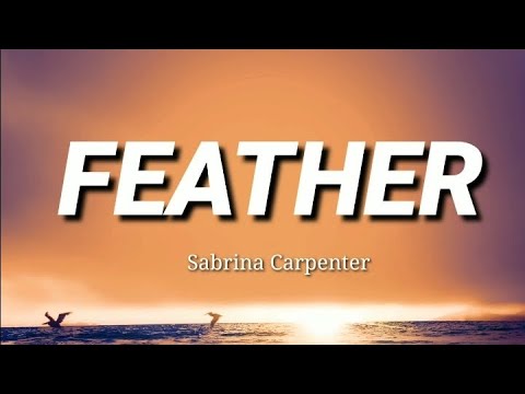 Sabrina Carpenter - Feather