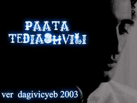 Paata Tediashvili Ver Dagivicyeb 2003w