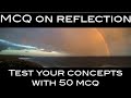 50 mcq on reflection of light| class Xth Chapter light reflection and refraction| part 6